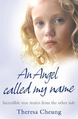 An Angel Called My Name: Incredible true stories from the other side Sale