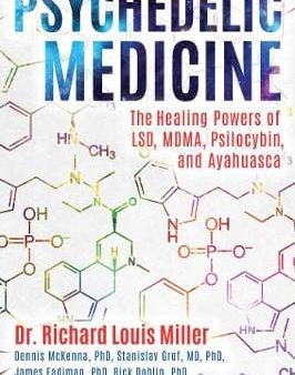 Richard Louis Miller: Psychedelic Medicine [2017] paperback Hot on Sale