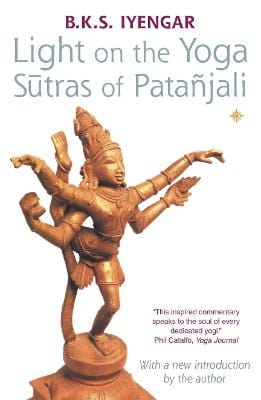 B. K. S. Iyengar: Light on the Yoga Sutras of Patanjali [2002] paperback For Sale