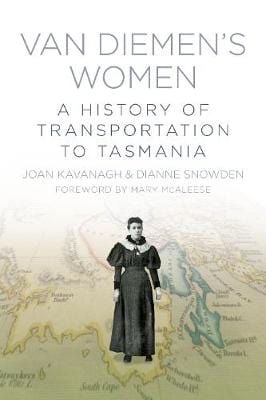 Van Diemen s Women: A History of Transportation to Tasmania Online Hot Sale