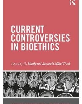 Current Controversies in Bioethics Online now