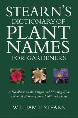 William T. Stearn: Stearn s Dictionary of Plant Names for Gardeners [2002] hardback Cheap