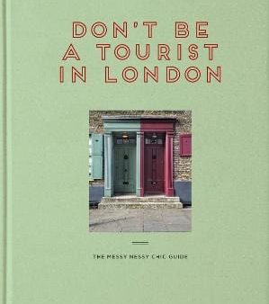 Vanessa Grall: Don t Be A Tourist In London [2024] hardback on Sale