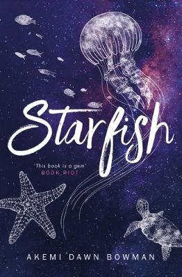 Akemi Dawn Bowman: Starfish [2018] paperback Sale