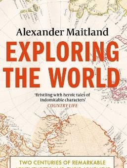 Alexander Maitland: Exploring the World [2023] paperback For Cheap