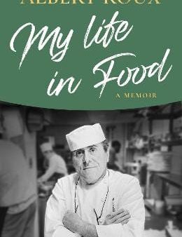 Albert Roux: My Life in Food [2022] hardback Supply